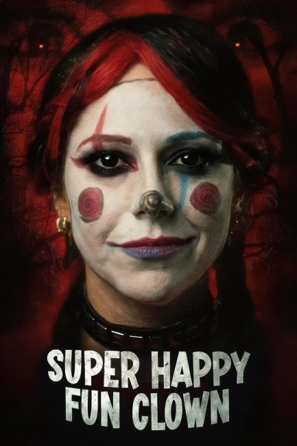 فيلم Super Happy Fun Clown 2025 مترجم